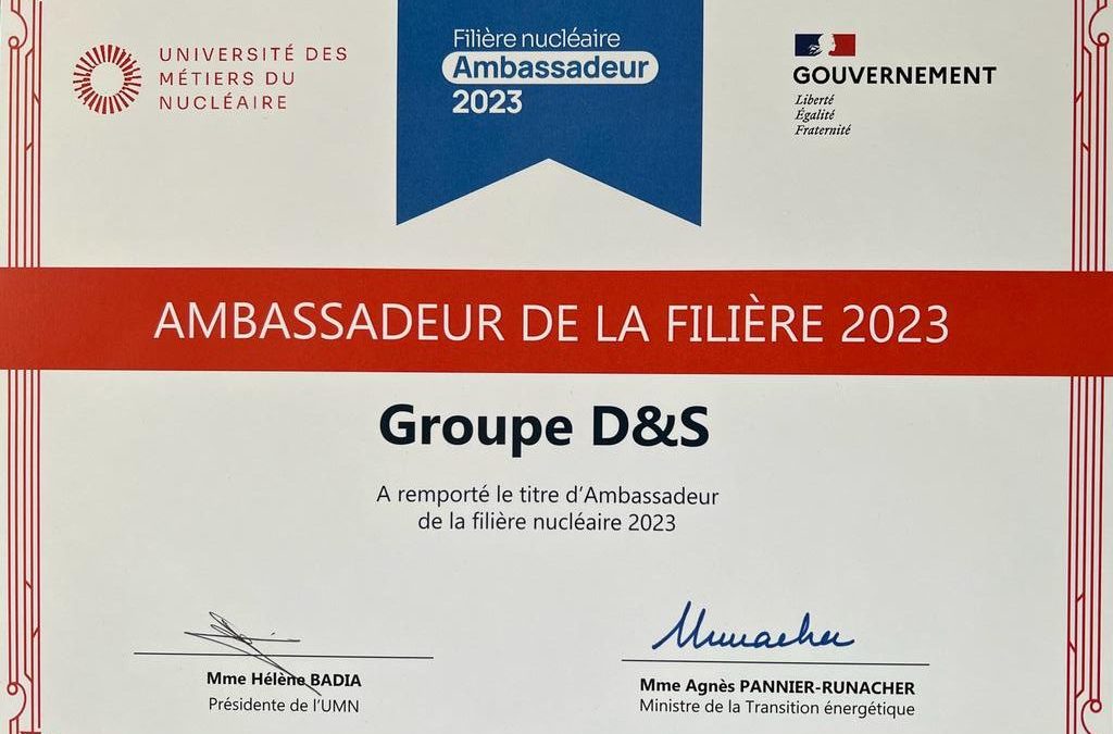 Le Groupe D&S reçoit le label «Ambassadeur du nucléaire»